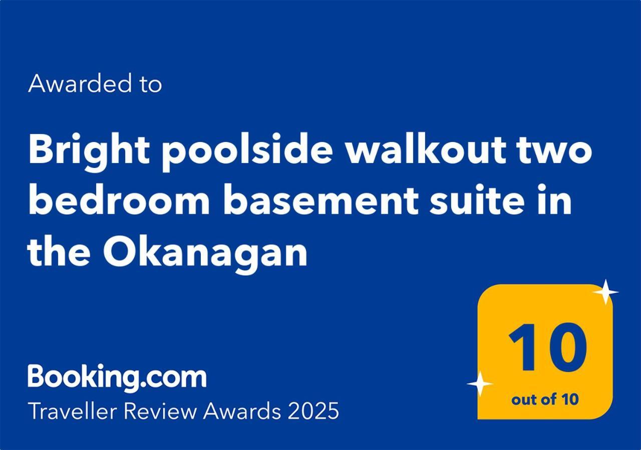 Bright Poolside Walkout Two Bedroom Basement Suite In The Okanagan Penticton Exteriér fotografie